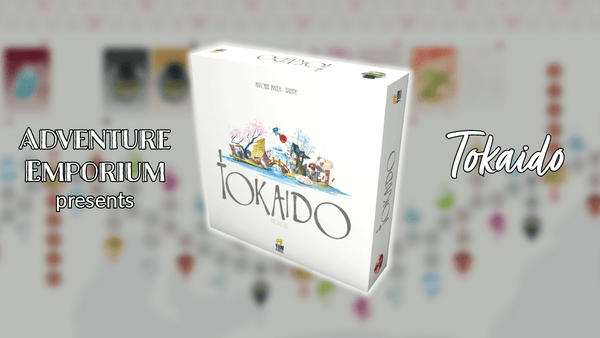 Tokaido | Ending Friendships Over Monopoly is so 1935
