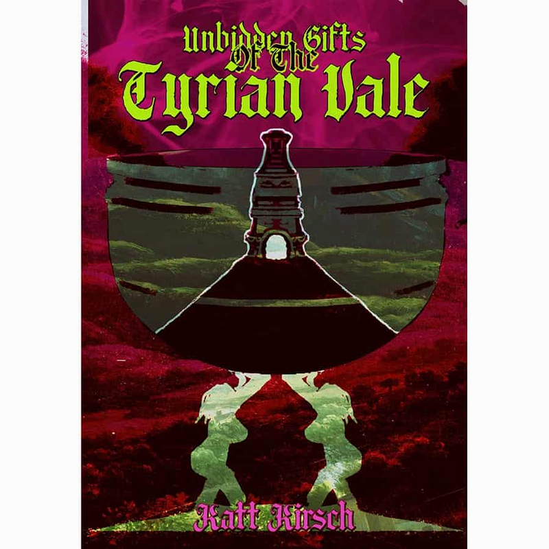 Unbidden Gifts of the Tyrian Vale