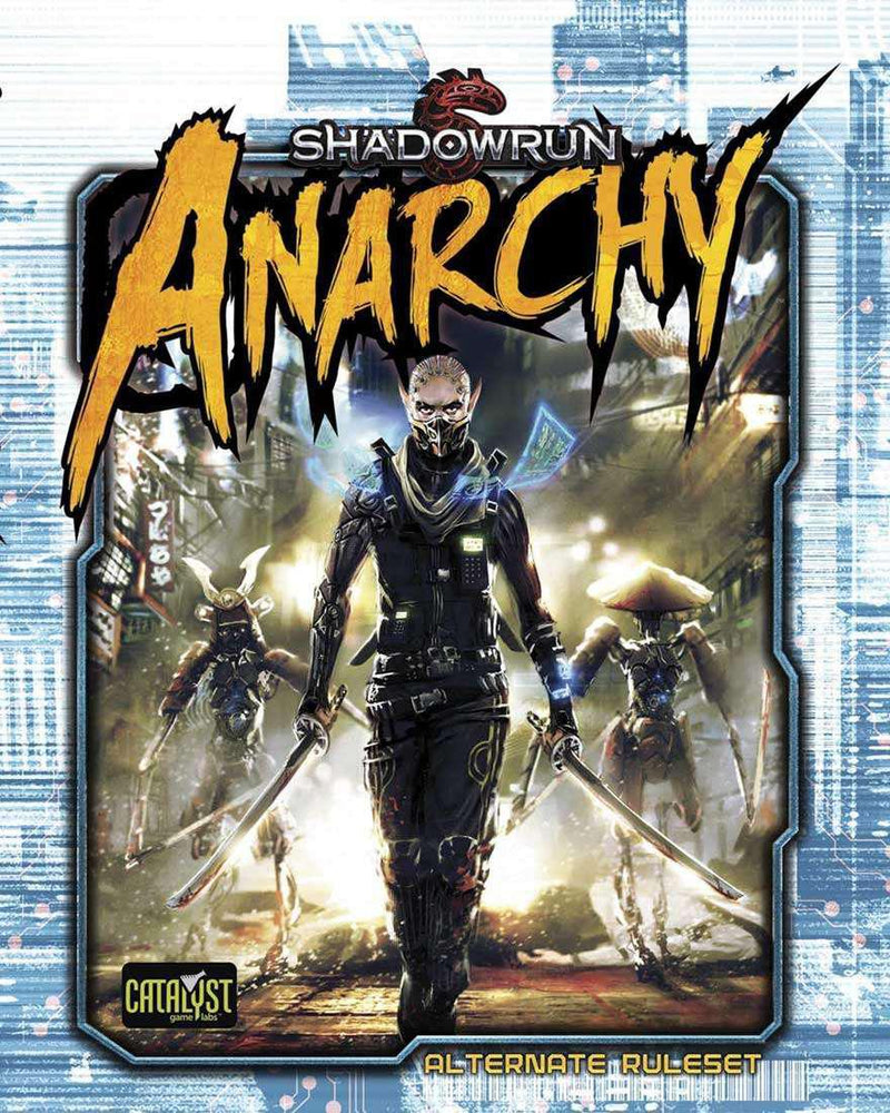 Shadowrun 6th Edition - Anarchy