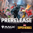 Magic: The Gathering: Marvel Super Heroes - Prerelease Event Ticket