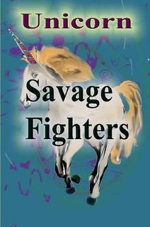 Savage FIghters: Unicorn