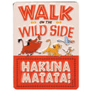 Walk on the Wild Side Hakunah Matata Magnet