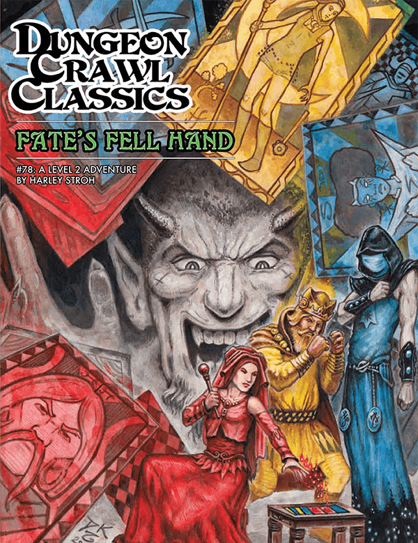 Dungeon Crawl Classics RPG: Fate's Fell Hand (