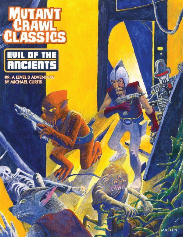 Mutant Crawl Classics RPG: Evil of the Ancients (