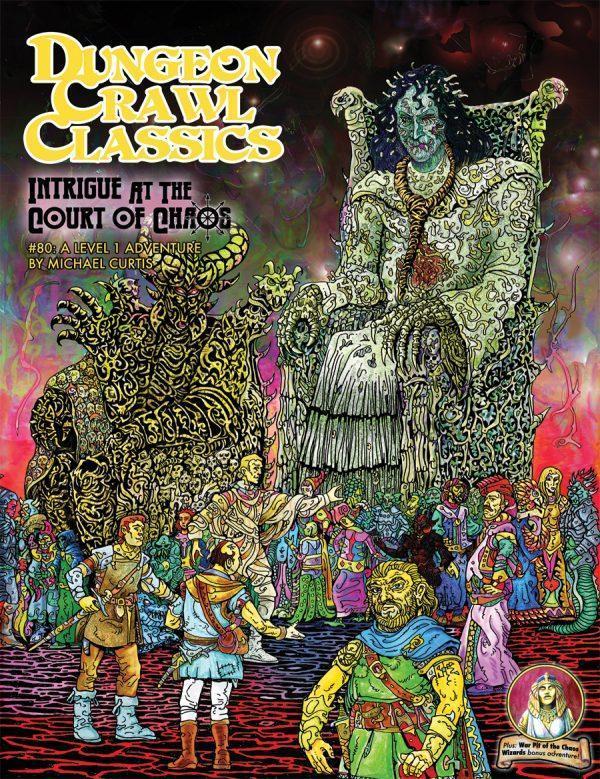 Dungeon Crawl Classics RPG: Intrigue at the Court of Chaos (