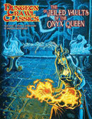 Dungeon Crawl Classics RPG: The Veiled Vaults of the Onyx Queen (