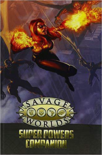 Savage Worlds: Super Powers Companion