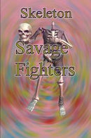 Savage Fighters: Skeleton