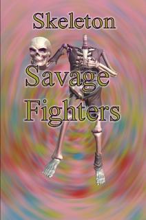 Savage Fighters: Skeleton