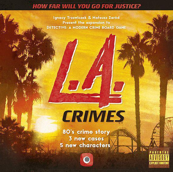 Detective: A Modern Crime Board Game - LA Crimes Expansion
