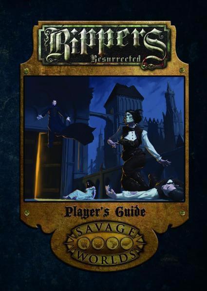 Savage Worlds RPG - Rippers Resurrected - Players Guide Limited Edition