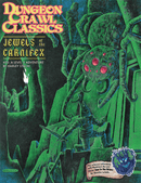 Dungeon Crawl Classics RPG: Jewels of the Carnifex (