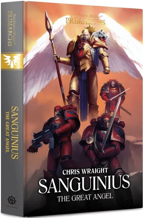 Games Workshop: Black Library - The Horus Heresy: Primarchs - Sanguinius The Great Angel Hardback Novel (BL3056) 