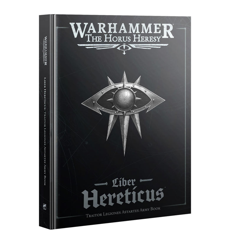 Games Workshop: Warhammer - The Horus Heresy - Liber Hereticus – Traitor Legiones Astartes Army Book 