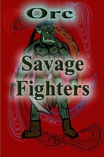 Savage Fighters: Orc