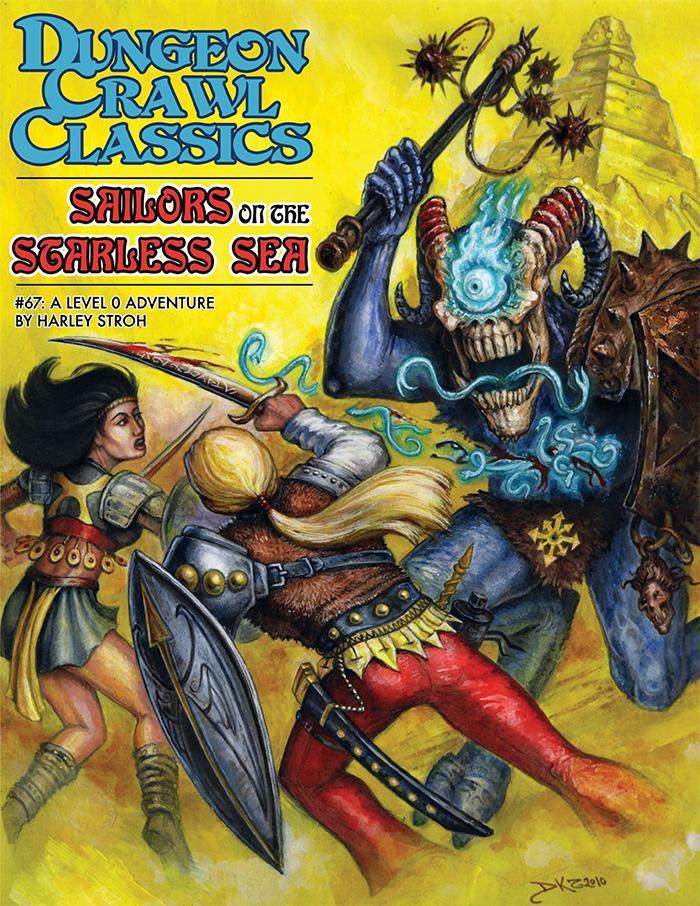 Dungeon Crawl Classics RPG: Sailors on the Starless Sea (