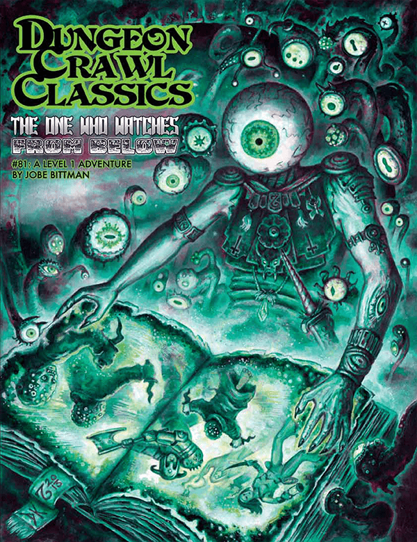 Dungeon Crawl Classics RPG: The One Who Watches from Below (